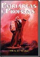 The Story of Patriarchs and Prophets - As Illustrated in the Lives of Holy Men of Old 