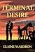 Terminal Desire