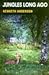 Jungles Long Ago by Kenneth Anderson