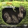 All Your Yesterdays