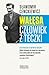 Wałęsa. Człowiek z teczki by Sławomir Cenckiewicz