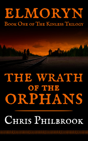 The Wrath of the Orphans (The Kinless Trilogy #1)