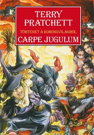 Carpe Jugulum (Korongvilág, #23, Boszorkányok, #6)