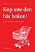 Köp inte den här boken!
