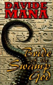 Bride of the Swamp God (Aculeo & Amunet Book 1)