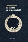La sfarsit va fi ...