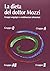 La dieta del dottor Mozzi: Gruppi sanguigni e combinazioni alimentari