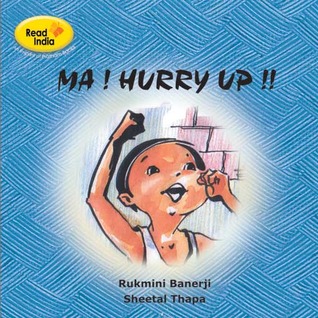 Ma! Hurry Up!!