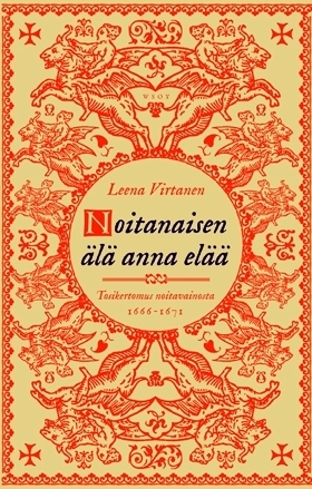 Noitanaisen älä anna elää (Hardcover)