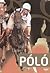 Póló (Rutshire krónikák, #3)