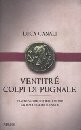 Ventitré colpi di pugnale. Diario segreto degli ultimi giorni di Giulio Cesare