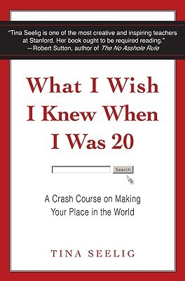 Download What I Wish I Knew When I Was 20: A Crash Course on Making Your Place in the World