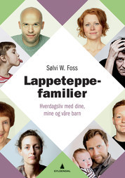 Lappeteppefamilier. Hverdagsliv med dine, mine og våre barn
