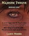 Majestic Twelve Minus One by Lance Moore Majestic Twelve Minus One by Lance Moore
