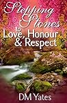 Stepping Stones to Love Honor and Respect