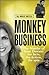 Monkey Business: The Murder of Anni Dewani: The Facts, the Fiction, the Spin