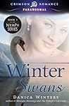 Winter Swans by Danica Winters