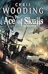 Book cover for The Ace of Skulls (Tales of the Ketty Jay, #4)