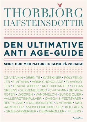 Den ultimative anti age-guide: Smuk hud med naturlig glød på 28 dage