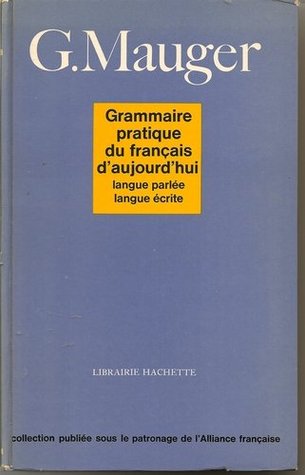 Grammaire Pratique Du Francais D'Aujourd'hui (Paperback)