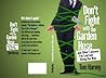 Don't Fight With the Garden Hose and Other Lessons I've Learn... by Tom  Harvey