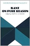 Kant On Pure Reason (Oxford Readings In Philosophy)