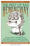 Best Of Bad Hemingway, Vol 2: More Choice Entries from Harry's Bar & American Grill Imitation Hemingway Competition
