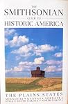 Smithsonian Guide to Historic America: The Plains States (Smithsonian Guide to Historic America Series) Smithsonian Guide to Historic America: The Plains States (Smithsonian Guide to Historic America Series)