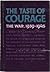 The Taste Of Courage: The War, 1939-1945