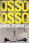 Osso a Osso by Carol O'Connell