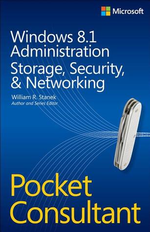 Windows 8.1 Administration: Storage, Security, & Networking