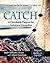 CATCH: Program Guide with DVD-ROM: A Churchwide Program for Invitational Evangelism