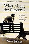 Faithquestions - What About the Rapture?: A Study of End Time Teaching