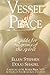 Vessel of Peace by Ellen Stephen