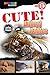 CUTE! Animal Babies (Spectrum® Readers)