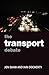 The Transport Debate (Policy and Politics in the Twenty-First Century)