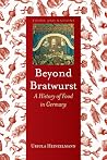 Beyond Bratwurst:...