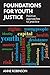 Foundations for Youth Justice: Positive Approaches to Practice