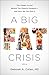A Big Fat Crisis: The Hidde...