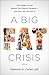 A Big Fat Crisis by Deborah Cohen