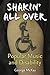 Shakin' All Over: Popular Music and Disability (Corporealities: Discourses Of Disability)