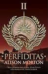Perfiditas by Alison Morton Perfiditas by Alison Morton