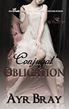 Conjugal Obligation by Ayr Bray