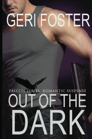 Out of the Dark (Falcon Securities, #1)