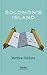 Solomon's Island by Matthew Fishbane