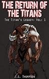 The Return of the Titans (The Titan's Legacy, #1)