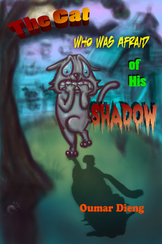 The Cat Who Was Afraid of His Shadow