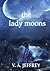 The Lady Moons (Secret Door...
