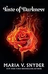 Taste of Darkness by Maria V. Snyder
