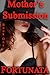 Mother's Submission Book one